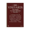 150 Vineyards You Need To Visit Before You Die -Home Furnishings Store 150VineyardsYouNeedtoVisitBeforeYouDie