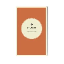 Wildsam Field Guides: Atlanta