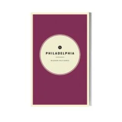 Wildsam Field Guides: Philadelphia