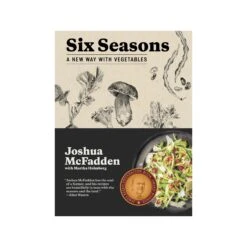Six Seasons: A New Way With Vegetables